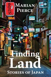 Finding Land : Stories of Japan cover image