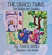The draco twins turn bullies into buddies cover image