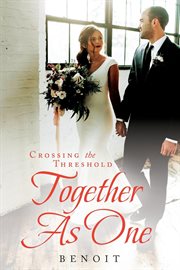Crossing the threshold together as one cover image