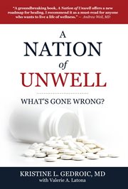 A nation of unwell. What's Gone Wrong? cover image