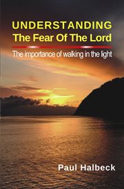 Understanding the fear of the lord. The Importance of Walking in the Light cover image