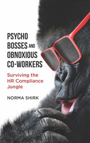 Psycho bosses and obnoxious co-workers. Lessons Learned from Life in the Jungle cover image