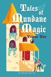 Tales of mundane magic, volume two cover image