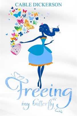 Cover image for Freeing My Butterfly
