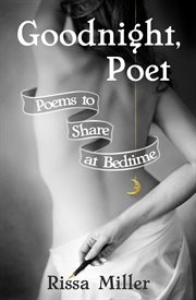 Goodnight, poet. Poems to Share at Bedtime cover image