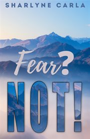 Fear? not! cover image