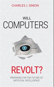 Will computers revolt?. Preparing for the Future of Artificial Intelligence cover image