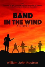 Band in the wind. A Novel cover image