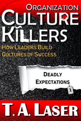 Cover image for Organization Culture Killers, Deadly Expectations 1