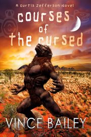 Courses of the cursed. A Curtis Jefferson novel cover image