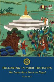 Following in your footsteps. The Lotus-Born Guru in Nepal cover image