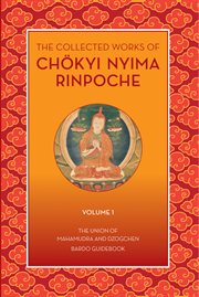 Collected Works of Chokyi Nyima Rinpoche Volume I cover image