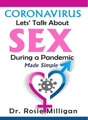 Coronavirus. Let's Talk About Sex During A Pandemic Made Simple cover image