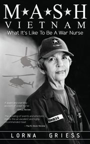 M*a*s*h vietnam. What it's like to be a war nurse cover image