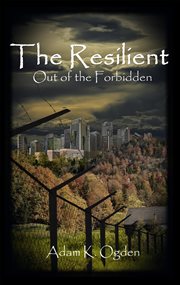 The resilient : Out of the Forbidden cover image