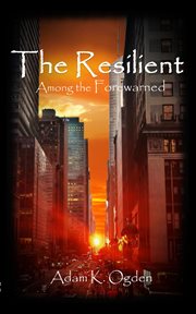 The resilient. Among the Forewarned cover image