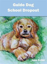 Guide dog school dropout cover image