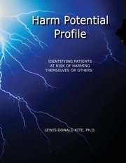 Harm potential profile. Identifying Patients at Risk for Harming Themselves or Others cover image