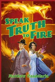 Speak truth to fire cover image
