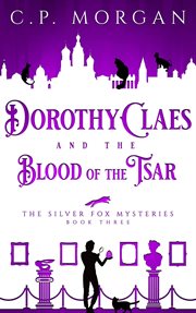 Dorothy claes. and the Blood of the Tsar cover image