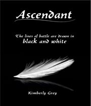 Ascendant. The lines of battle are drawn in black and white cover image
