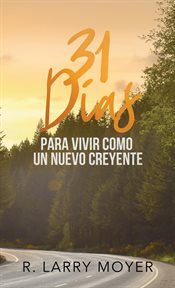 31 dias para vivir como un nuevo creyente cover image