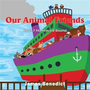 Our animal friends. Homeward Bound cover image