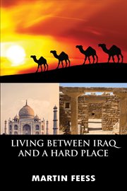 Living between Iraq and a hard place cover image