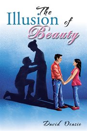 The illusion of beauty cover image