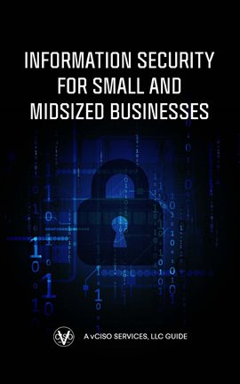 Cover image for Information Security for Small and Midsized Businesses