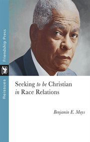 Seeking to Be Christian in Race Relations cover image