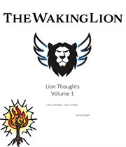 Lion Thoughts Volume 1 : Life Is complex. Life Is simple cover image