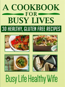 Cover image for A Cookbook for Busy Lives