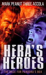 Hera's heroes. The Race for Pandora's Box cover image
