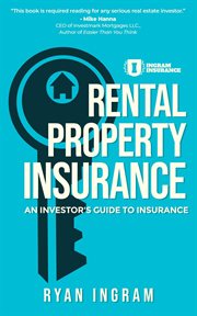 Rental property insurance. An Investor's Guide to Insurance cover image