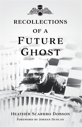 Cover image for Recollections of a Future Ghost