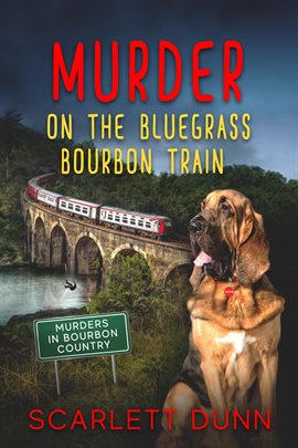 Cover image for Murder on the Bluegrass Bourbon Train