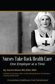 Nurses take back health care one employer at a time cover image
