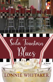 Soda fountain blues. A Novel cover image
