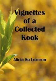 Vignettes of a Collected Kook cover image