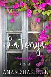 Latonya: mama's daughter. A Novel cover image