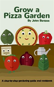 Grow a pizza garden cover image