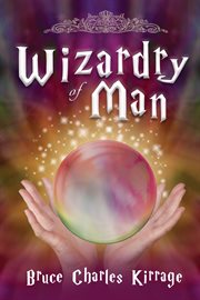 Wizardry of man cover image