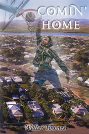 Comin' home : a novel cover image