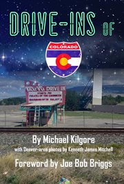 Drive-ins of Colorado cover image