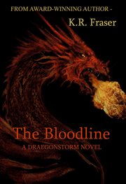The bloodline. A Draegonstorm Novel cover image