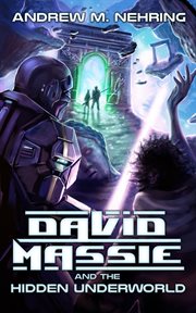 David massie and the hidden underworld cover image