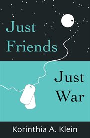 Just friends, just war cover image