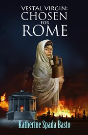 Vestal virgin : chosen for Rome cover image