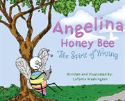 Angelina honey bee. The Spirit of Writing cover image